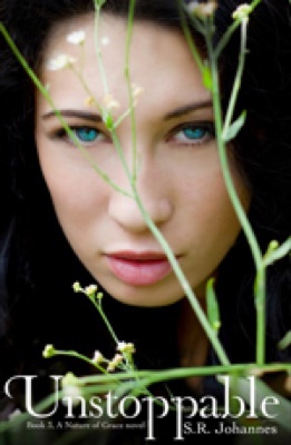 Cover of Unstoppable, Book 3 of the Nature of Grace YA thriller series by Shelli R. Johannes