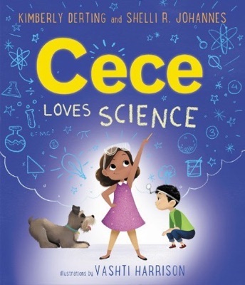 Cover of Cece Loves Science, a STEM picture book by Kimberly Derting and Shelli R. Johannes