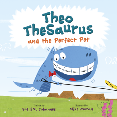 Cover of Theo TheSaurus and the Perfect Pet, a picture book by Shelli R. Johannes