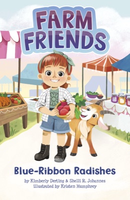 Cover of Blue-Ribbon Radishes, a Farm Friends early chapter book by Kimberly Derting and Shelli R. Johannes