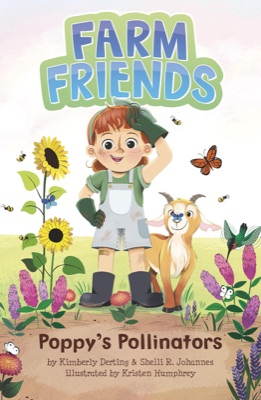 Cover of Poppy's Pollinators, a Farm Friends early chapter book by Kimberly Derting and Shelli R. Johannes