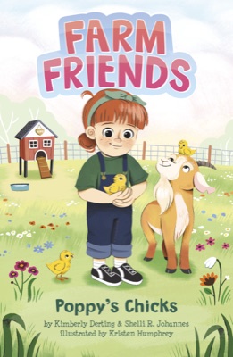 Cover of Poppy's Chicks, a Farm Friends early chapter book by Kimberly Derting and Shelli R. Johannes