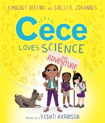 Cover of Cece Loves Science and Adventure, a STEM picture book by Kimberly Derting and Shelli R. Johannes
